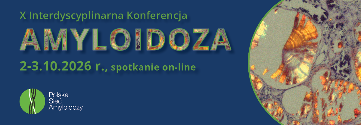 X Interdyscyplinarna Konferencja Amyloidoza