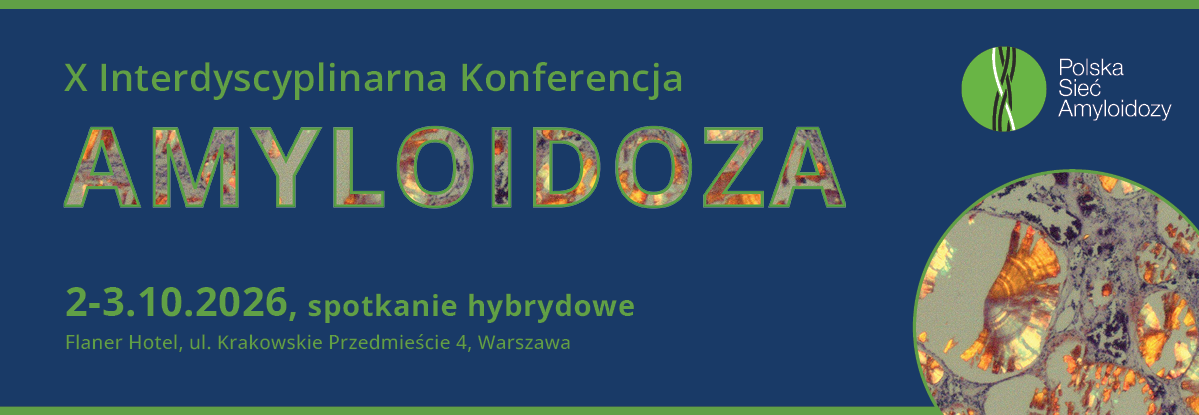 X Interdyscyplinarna Konferencja Amyloidoza