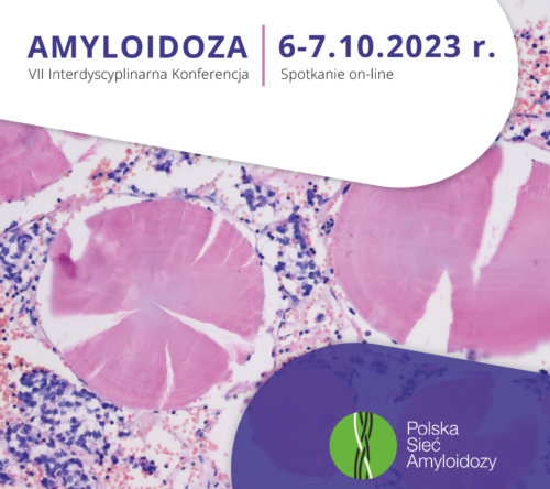 Relacja z VII Interdyscyplinarnej Konferencji „Amyloidoza”