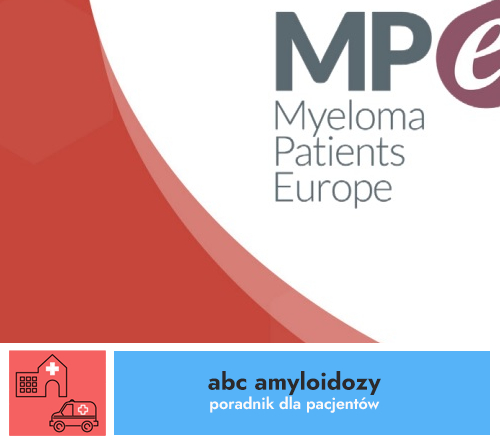 KARTA INFORMACYJNA Amyloidoza AL I EUROPEJSKIE STOWARZYSZENIE PACJENTÓW CHORYCH NA SZPICZAKA